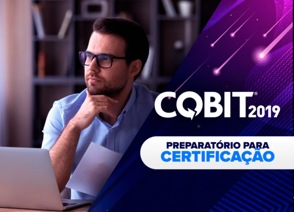 COBIT ® 2019 - Preparatório para Certificação