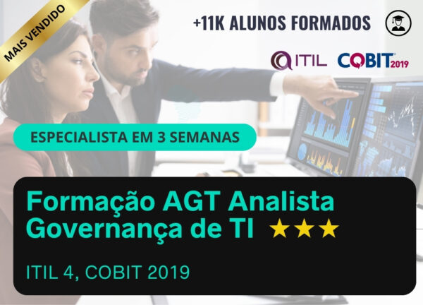 Formação AGT Analista Governança de TI (ITIL ® 4 + COBIT ® 2019)