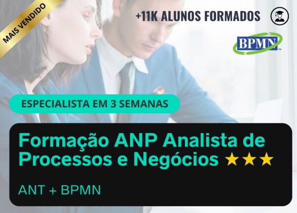 Formação ANP Analista de Processos e Negócios TI (ANT + BPMN)