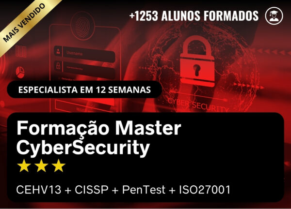 Formação Master Cyber Security - CEHV13 + CISSP + PenTest + ISO27001