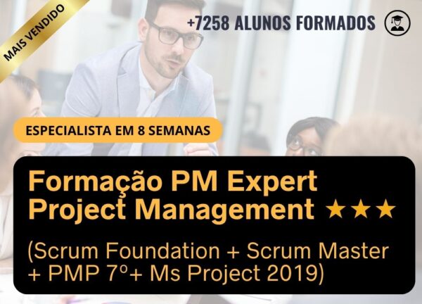 Formação PM Expert Project Management (Scrum Foundation+ Scrum Master + PMP + Ms Project)