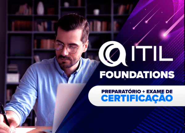 ITIL 4 ® Oficial Foundations - Preparatório para Certificação + Exame de Certificação
